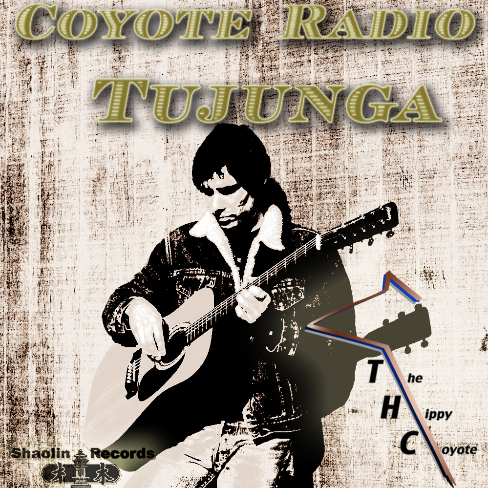 999 by 999 Album COVER for Coyote Radio Tujunga by THC The Hippy Coyote of Shaolin Records