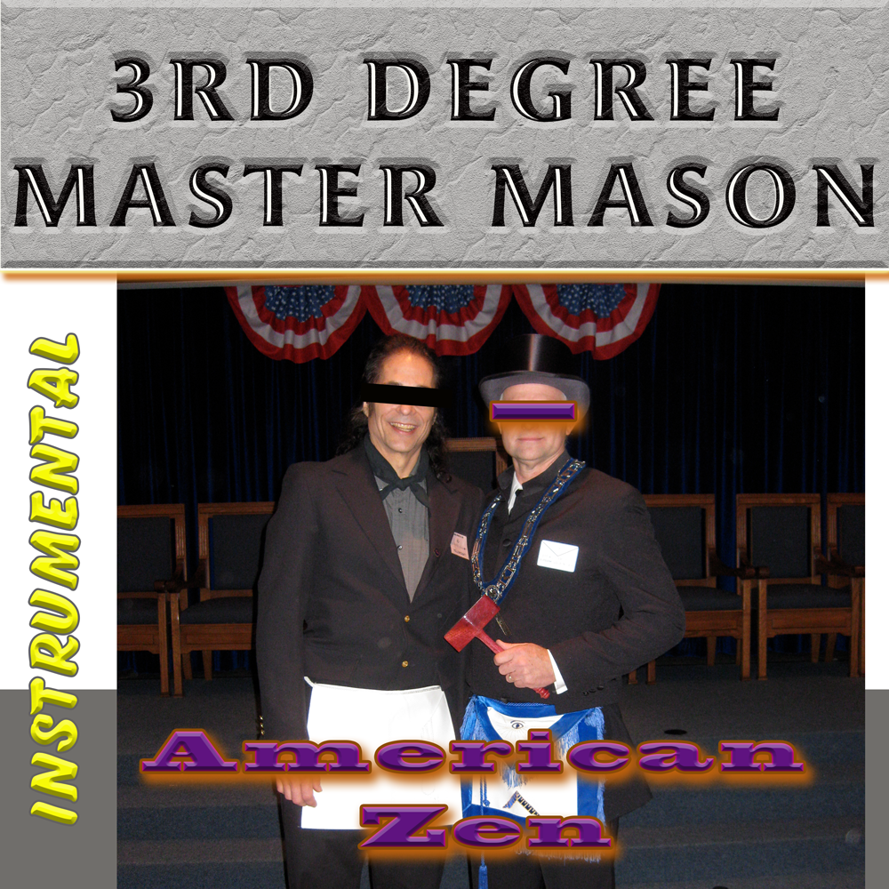 Song Single COVER IMAGE "3rd Degree Master Mason" by American Zen