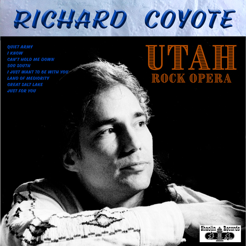 Album Cover: Utah Rock Opera by Richard Coyote